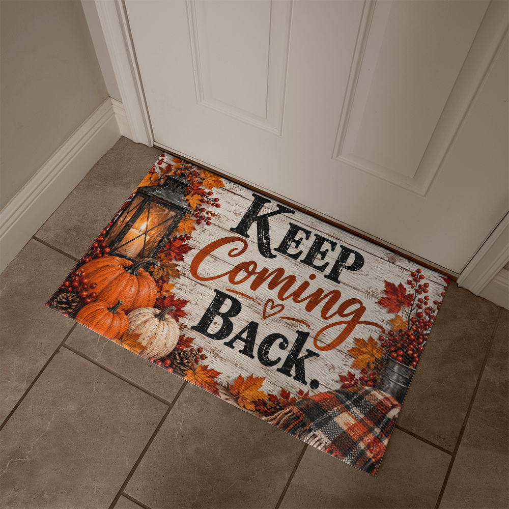 Keep Coming Back - Recovery Welcome Mat