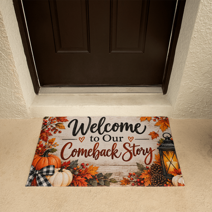 Welcome to Our Comeback Story - Recovery Welcome Mat