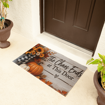 The Chaos Ends at This Door - Inspirational Welcome Mat