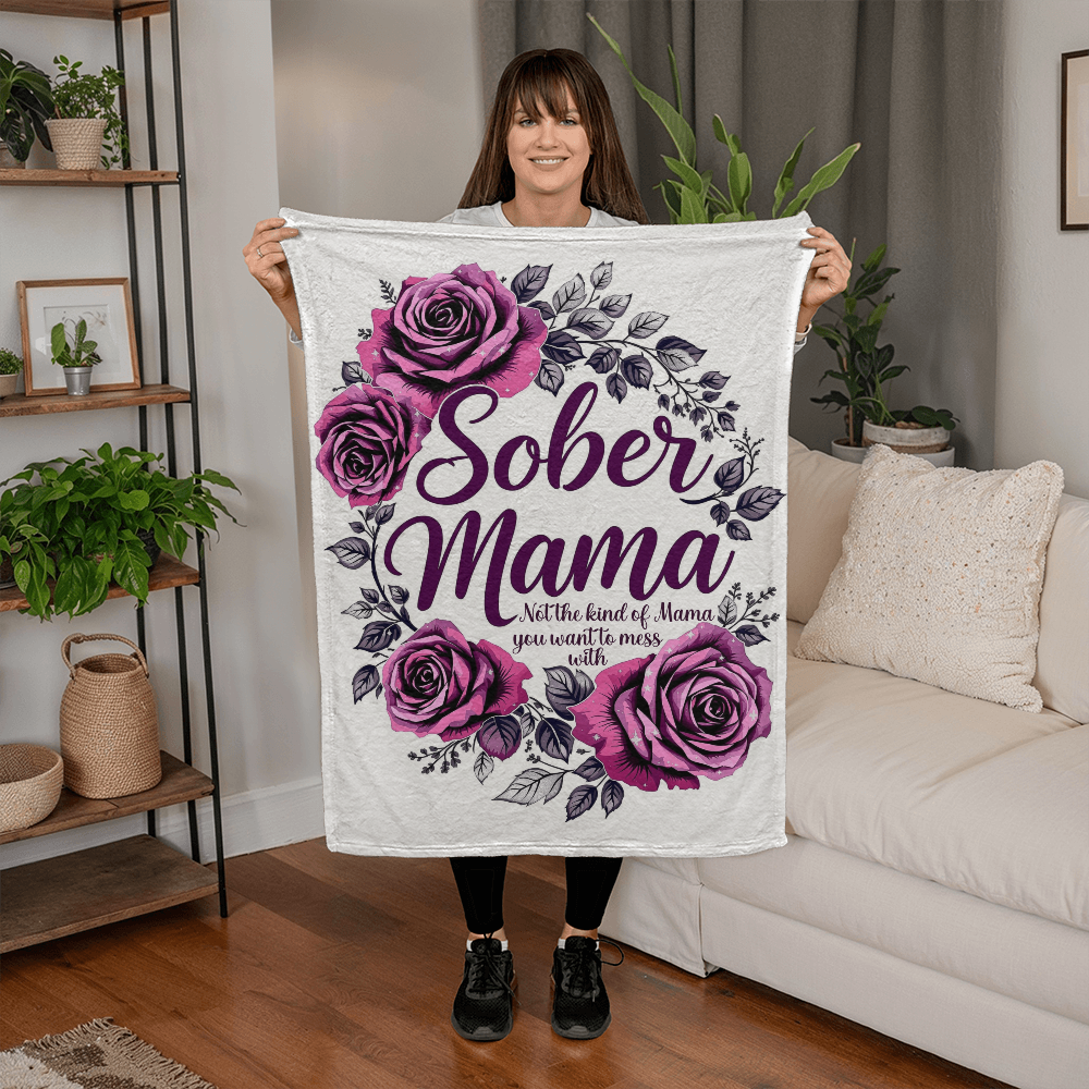 Sober Mama Blanket – Sobriety Gift for Mom