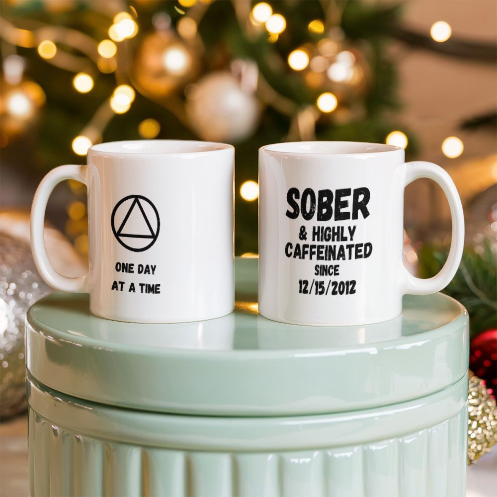 Sober and Highly Caffeinated Mug ~ Custom Sobriety Gift with Personalized Sober Date