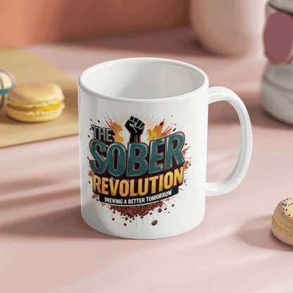 The Sober Revolution: Brewing A Better Tomorrow! Sobriety Mug for A Friend in Recovery