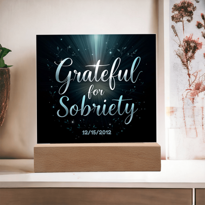 LED acrylic sobriety sign on wood base with 'Grateful for Sobriety' and custom date