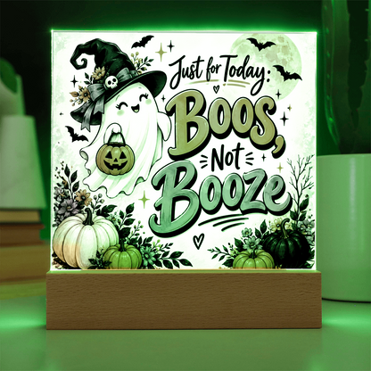 Just for Today: Boos, Not Booze Halloween Recovery Acrylic Plaque