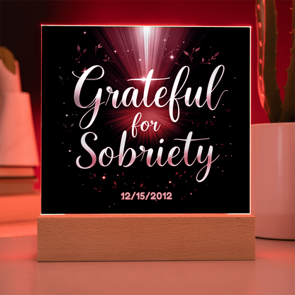 LED acrylic sobriety sign showing 'Grateful for Sobriety' with custom date on dark panel