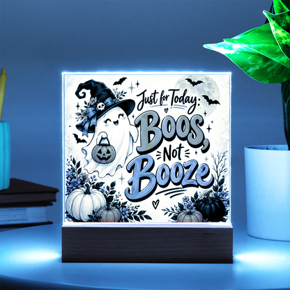 Just for Today: Boos, Not Booze Halloween Recovery Acrylic Plaque