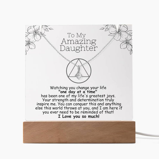 To my Amazing Daughter In Recovery - LED Acrylic Plaque with Beautiful Necklace
