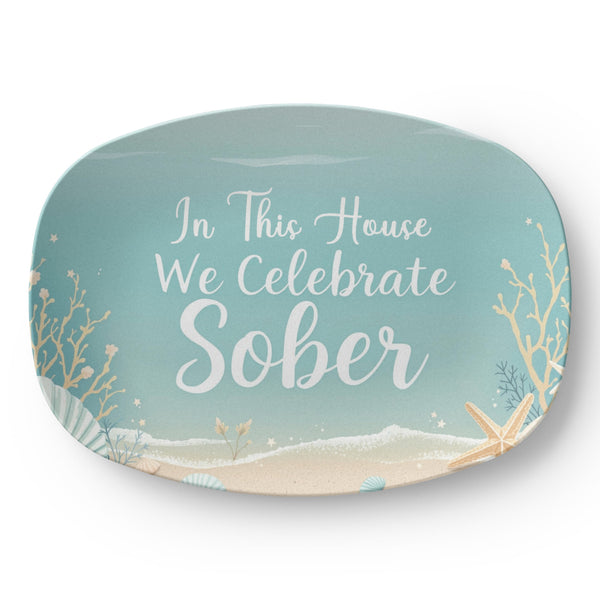 Seafoam oval serving platter with message “In This House We Celebrate Sober” and beach graphic