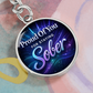 Proud Of You For Staying Sober Keychain