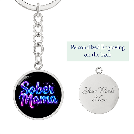 Sober Mama Keychain — Personalized Back Engraving