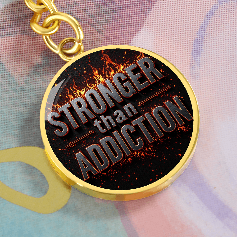 Stronger Than Addiction Keychain — Personalized Back Engraving
