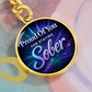 Proud Of You For Staying Sober Keychain