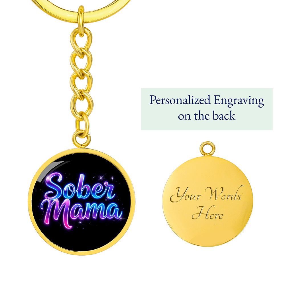 Sober Mama Keychain — Personalized Back Engraving