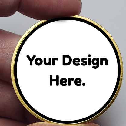 Round gold custom coin with placeholder text "Your Design Here."