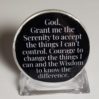 Black personalized coin on clear stand: Serenity prayer, Courage, and Wisdom wording
