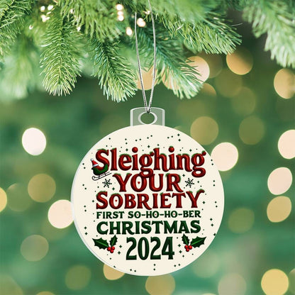 First So-Ho-Ho Ber Christmas 2024 Ornament ~ Sleighing Your Sobriety Keepsake